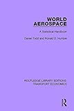 Image de World Aerospace: A Statistical Handbook: Volume 24