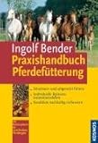 Image de Praxishandbuch Pferdefütterung: Situations- und artgerecht füttern, individuelle Rationen zusammen