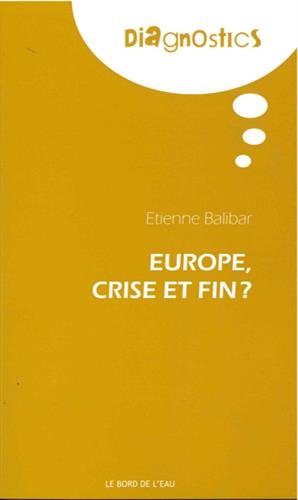 Europe : crise et fin ?