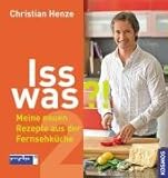 Image de Iss was?!: Meine neuen Rezepte aus der Fernsehküche