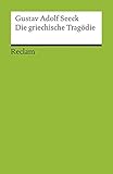 Die griechische Tragödie (Reclams Universal-Bibliothek) by
