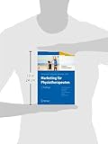 Image de Marketing für Physiotherapeuten: Erfolgreich mit kleinem Budget. Mit Rechtshinweisen und