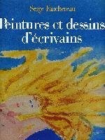 Peintures et dessins d' écrivains