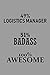 Produktbild 49% Logistics Manager 51% Badass 100% Awesome: Notebook, Journal or Planner | Size 6 x 9 | 110 Lined Pages | Office Equipment | Great Gift idea for Christmas or Birthday for a Logistics Manager