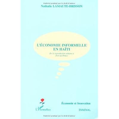 L Economie Informelle En Haiti De La Reproduction Urbaine A Port Au Prince Pdf Kindle Jojosequoia