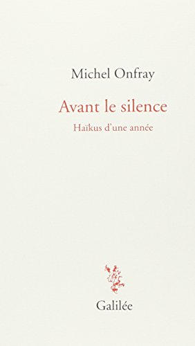 couverture de : Avant le silence : Ha&iuml;kus d'une ann&eacute;e