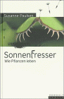 Image de Sonnenfresser. Wie Pflanzen leben