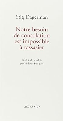 Notre besoin de consolation est impossible à rassasier