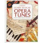 Download Learn to Play Opera Tunes (Usborne Learn to Play) Download Learn to Play Opera Tunes (Usborne Learn to Play)