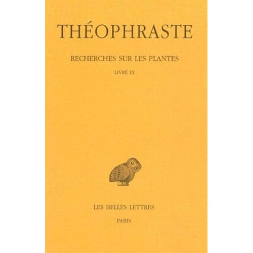 Recherches sur les plantes. Tome V : Livre IX Recherches sur les plantes. Tome V : Livre IX