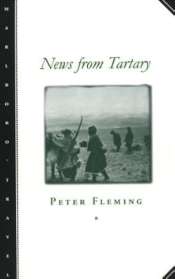 News from Tartary: A Journey from Peking to Kashmir