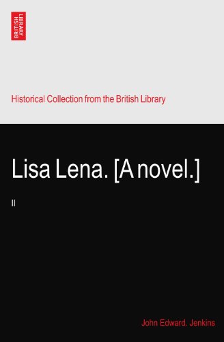 Lisa Lena. [A novel.]: II