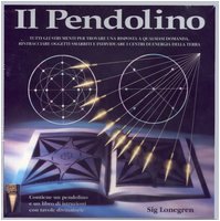 Il pendolino. Tutti gli strumenti per trovare una risposta a qualsiasi domanda, rintracciare oggetti smarriti e individuare i centri di energia della Terra. Con gadget Il pendolino. Tutti gli strumenti per trovare una risposta a qualsiasi domanda, rintracciare oggetti smarriti e individuare i centri di energia della Terra. Con gadget