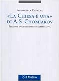 Image de «La Chiesa è una» di A. S. Chomjakov. Edizione documentario-interpretativa. Testo