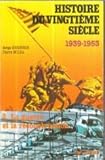 Histoire du 20e siècle Tome 2 : Le second 20e siècle1939-1953