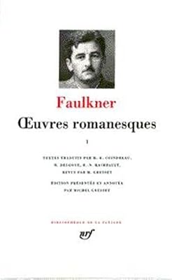William Faulkner Oeuvres Romanesques - Tome 2