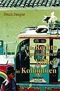 Die Rechte der indigenen VÃ¶lker in Kolumbien by Frank Semper (2003-09-30)