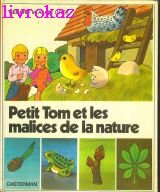 Petit Tom et les malices de la nature en ligne