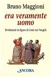 Image de Era veramente uomo. Rivisitando la figura di Gesù nei Vangeli
