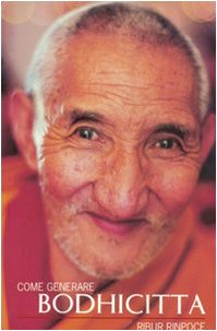 Un cuore senza confini, Bodhicitta, la mente dell'illuminazione Un cuore senza confini, Bodhicitta, la mente dell'illuminazione