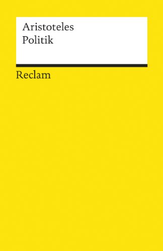 Download Politik: Schriften zur Staatstheorie (Reclams Universal-Bibliothek) Download Politik: Schriften zur Staatstheorie (Reclams Universal-Bibliothek)
