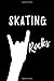 Produktbild Skating  Rocks: Blank Lined Pattern Funny Journal/Notebook as Birthday, Christmas, Game day, Appreciation or Special Occasion Gifts for Skating Lovers