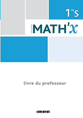 Télécharger Math'x 1re S programme 2011 (éd.2015) - Livre du professeur PDF Livre En Ligne Télécharger Math'x 1re S programme 2011 (éd.2015) - Livre du professeur PDF Livre En Ligne