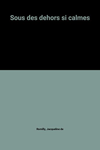 Sous des dehors si calmes