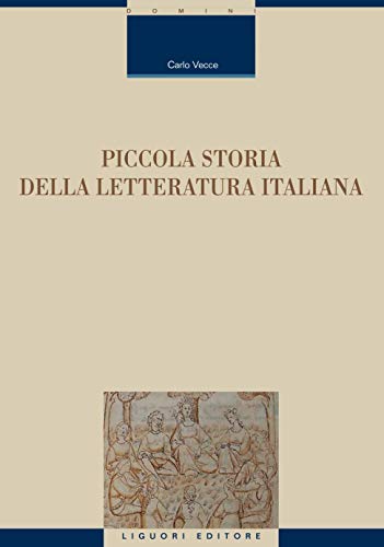 Piccola storia della letteratura italiana (Critica e letteratura Vol. 87) Piccola storia della letteratura italiana (Critica e letteratura Vol. 87)