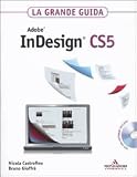 Adobe InDesign CS5. La grande guida. Con DVD-ROM