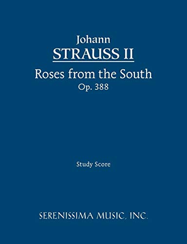 Roses from the South, Op. 388: Study score