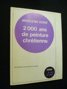 2000 ans de peinture chretienne 2000 ans de peinture chretienne