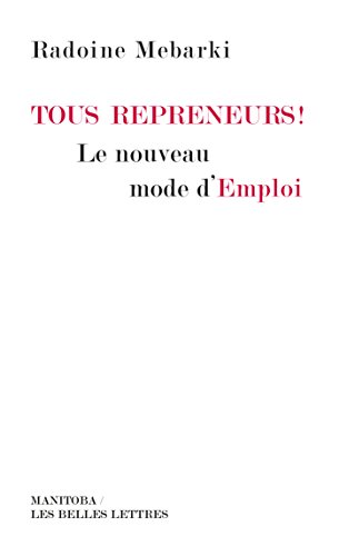 Tous repreneurs !: Le nouveau mode d'emploi francais Tous repreneurs !: Le nouveau mode d'emploi francais