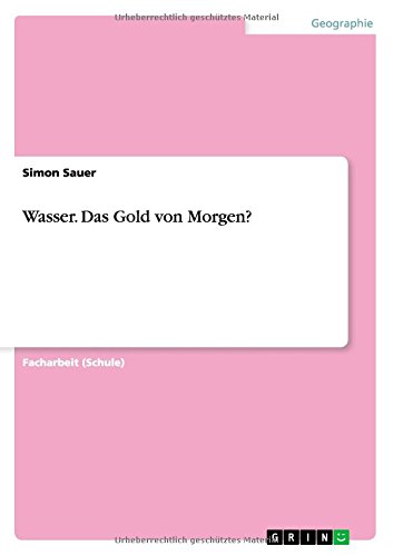 Preisvergleich Produktbild Wasser. Das Gold von Morgen