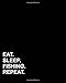Produktbild Eat Sleep Fishing Repeat: Menu Planner, 52-Week Meal Plan: Great for Weight Loss, Diet, Vegan, Clean Eating, Low Carb, Paleo, Bodybuilding, Food Journal, Food Diary with Grocery List