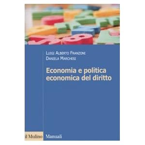 Economia e politica economica del diritto Economia e politica economica del diritto