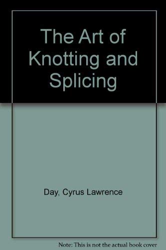 The Art of Knotting and Splicing livre