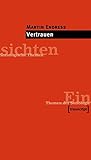 Vertrauen (Einsichten. Themen der Soziologie) by 