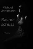 Bücher Neuerscheinungen 2022 - Racheschuss (Nora und Tommy: Fall 09) von Michael Linnemann