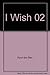 I wish by