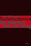 Tschetschenien - Die Wahrheit über den Krieg by