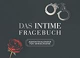 Das intime Fragebuch - Adventskalender für Erwachsene: Jeden Tag im Advent eine indiskrete Frage für Paare by 
