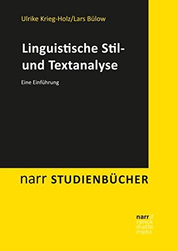 Linguistische Stil- und Textanalyse: Eine Einführung (Narr Studienbücher)