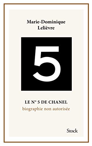 Télécharger Le Nº5 de Chanel. Biographie non autorisée. Livre PDF Gratuit