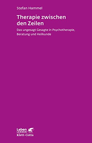 Download Therapie zwischen den Zeilen: Das ungesagt Gesagte in Psychotherapie, Beratung und Heilkunde (Leben Lernen 273) Download Therapie zwischen den Zeilen: Das ungesagt Gesagte in Psychotherapie, Beratung und Heilkunde (Leben Lernen 273)