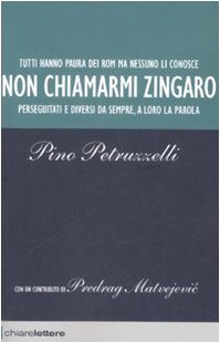 Non chiamarmi zingaro Non chiamarmi zingaro