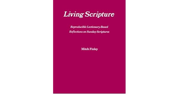 Living Scripture Reproducible Lectionary Based Reflections - 