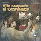 Image de Alla scoperta di Caravaggio