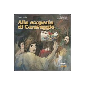 Alla scoperta di Caravaggio