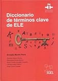 Diccionario de terminos clave de ELE / Diccionario de términos clave de ELE by 